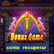 como recuperar conta betano