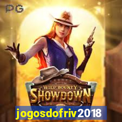jogosdofriv2018