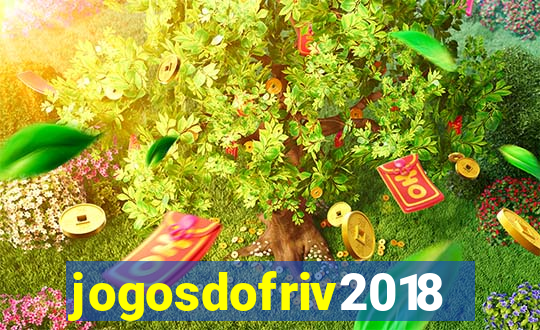 jogosdofriv2018
