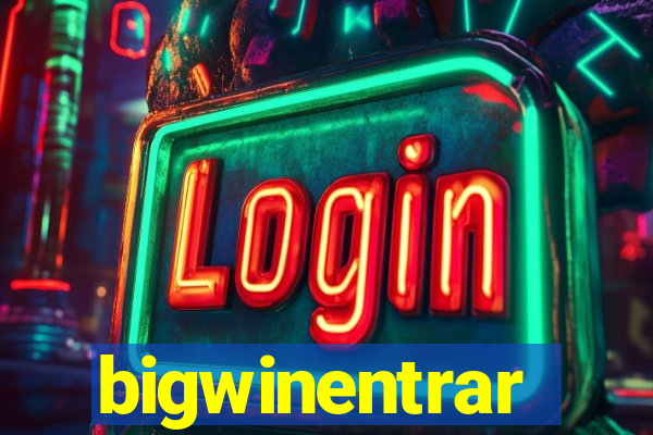 bigwinentrar