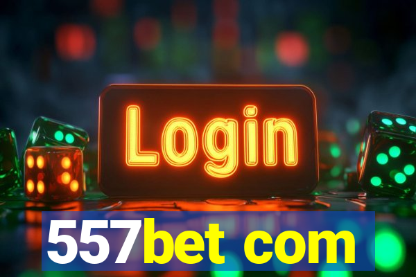 557bet com