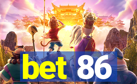 bet 86