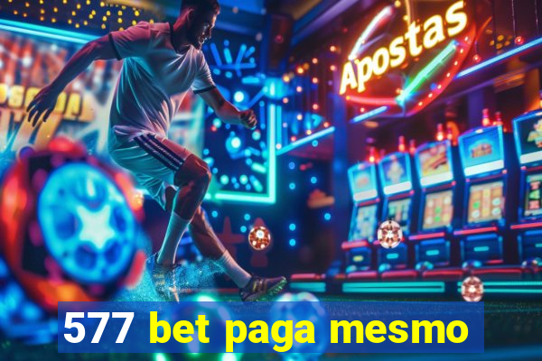 577 bet paga mesmo