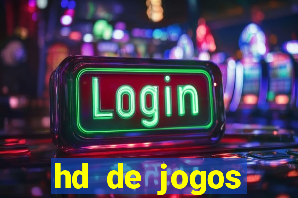 hd de jogos aliexpress - download