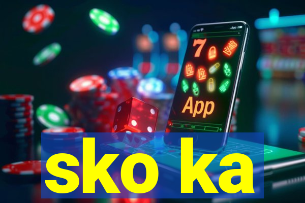 sko ka