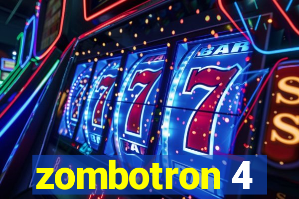 zombotron 4
