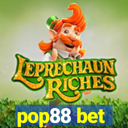 pop88 bet