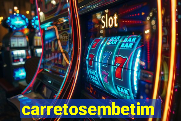 carretosembetim