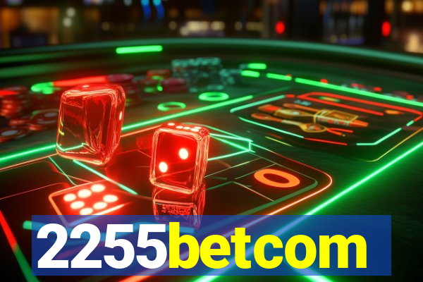 2255betcom