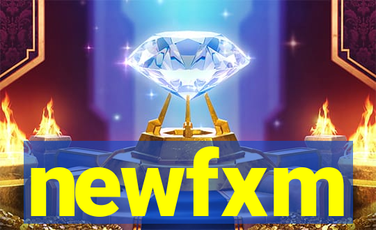 newfxm