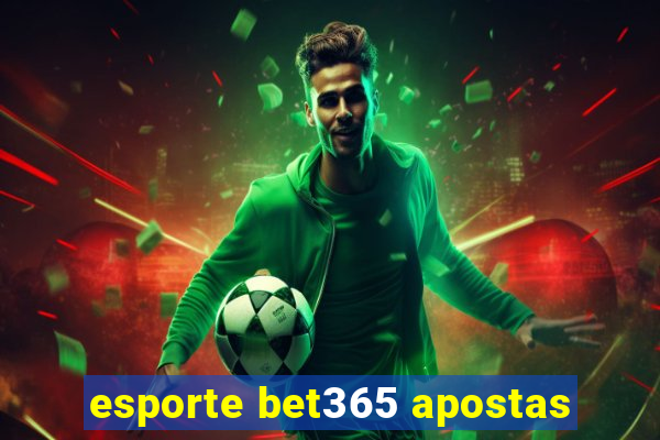 esporte bet365 apostas