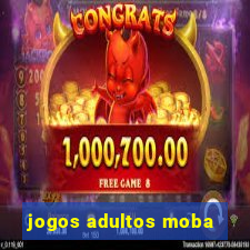 jogos adultos moba
