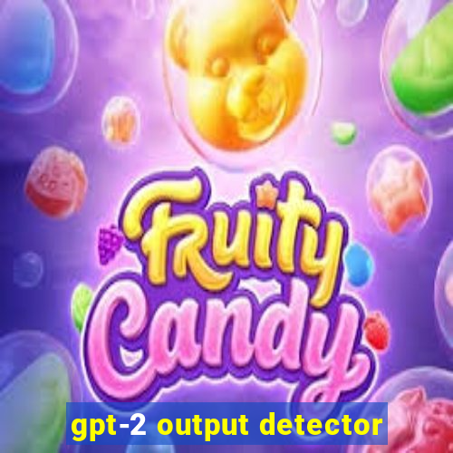 gpt-2 output detector