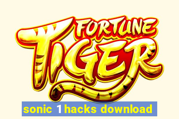 sonic 1 hacks download