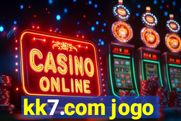 kk7.com jogo