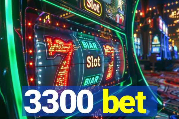 3300 bet