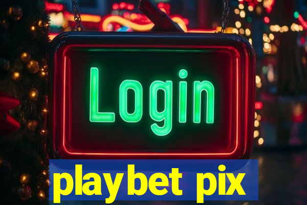 playbet pix