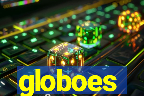 globoes