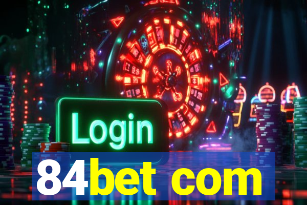 84bet com