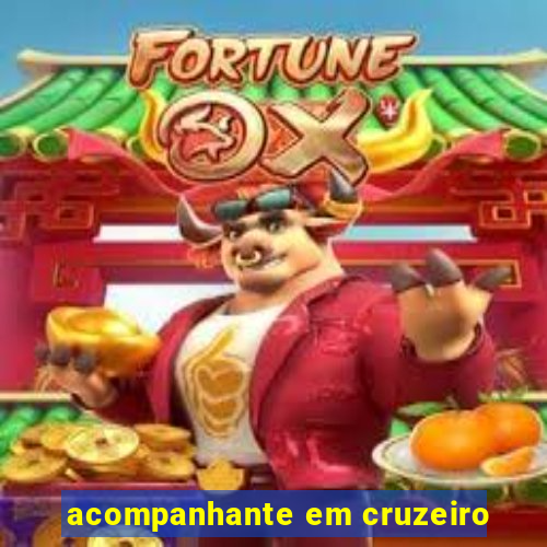 acompanhante em cruzeiro