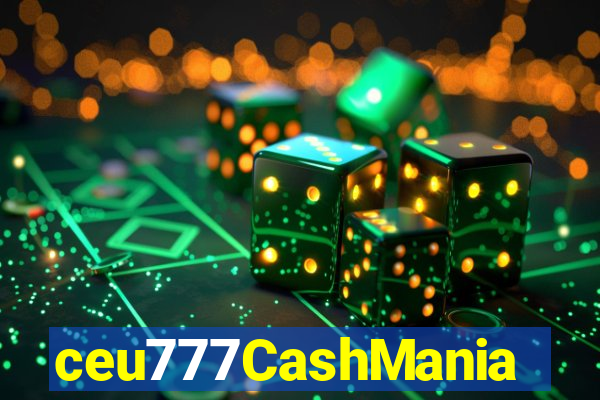 ceu777CashMania