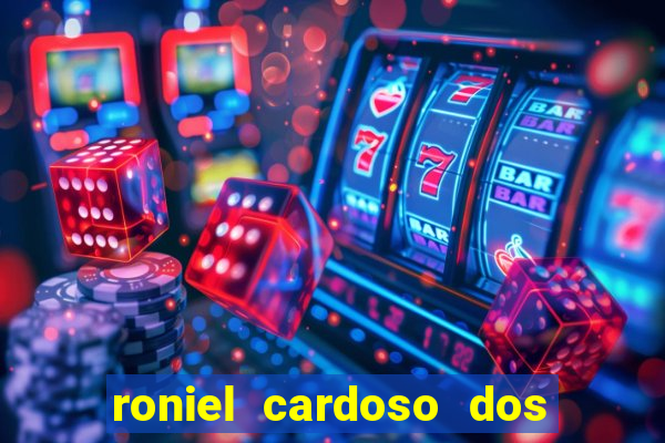 roniel cardoso dos santos preso