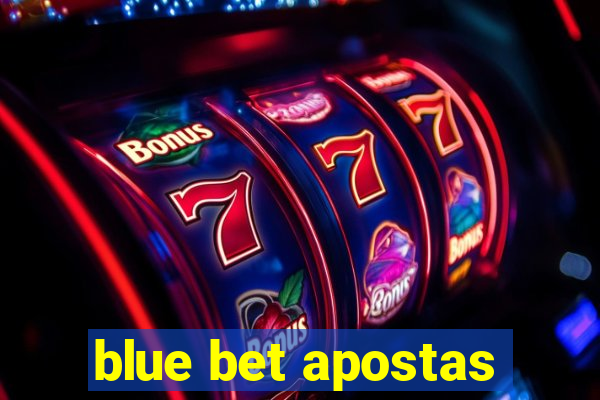 blue bet apostas