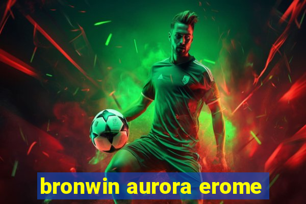 bronwin aurora erome