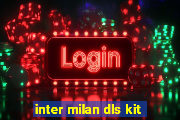 inter milan dls kit