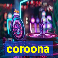 coroona