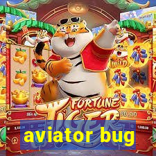 aviator bug