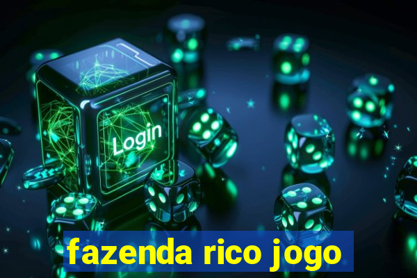 fazenda rico jogo