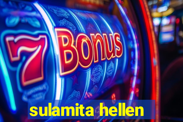 sulamita hellen