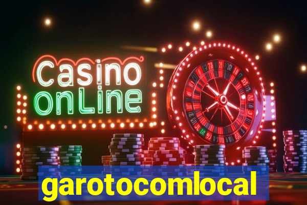 garotocomlocal