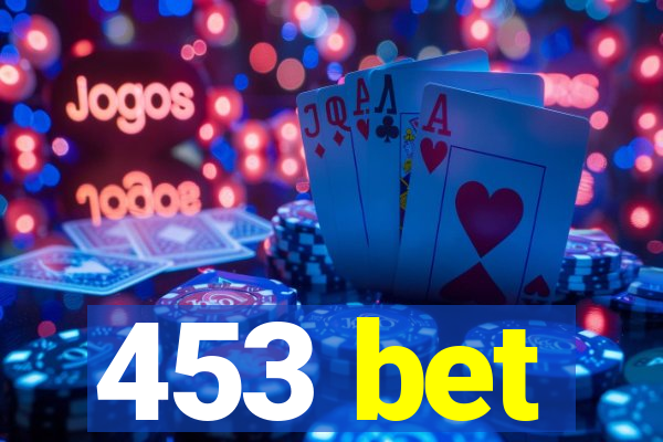 453 bet
