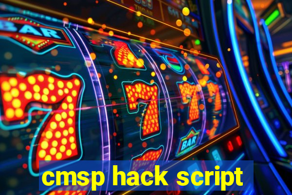 cmsp hack script