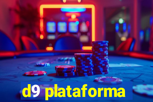 d9 plataforma