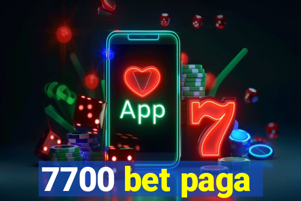 7700 bet paga