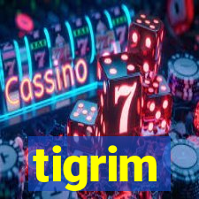 tigrim