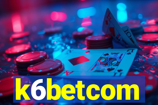k6betcom