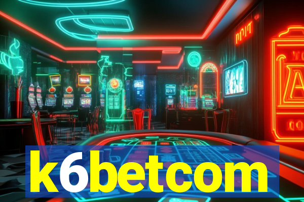 k6betcom