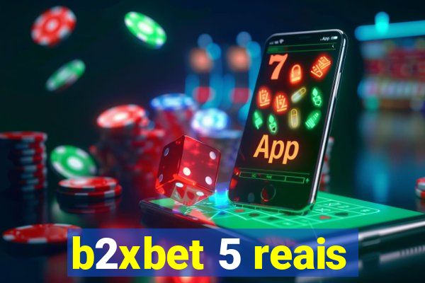 b2xbet 5 reais