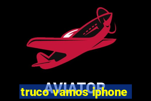 truco vamos iphone