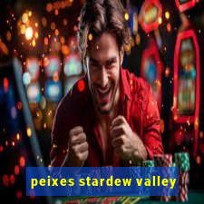 peixes stardew valley