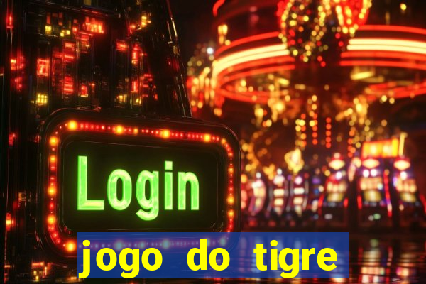 jogo do tigre teste grátis