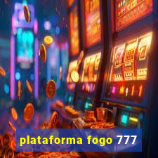 plataforma fogo 777