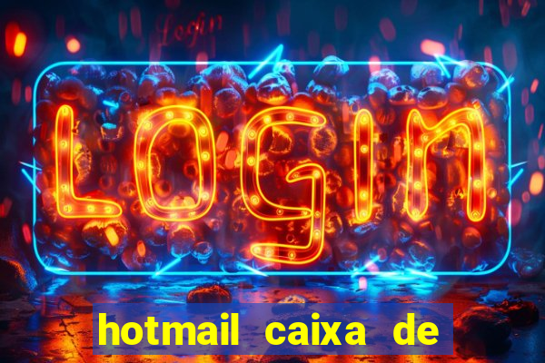 hotmail caixa de entrada entrar