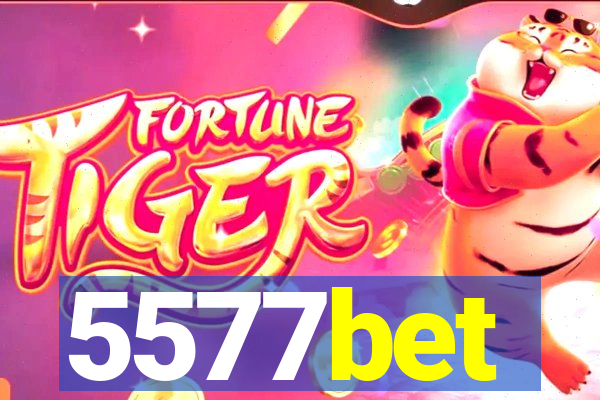 5577bet