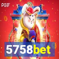 5758bet