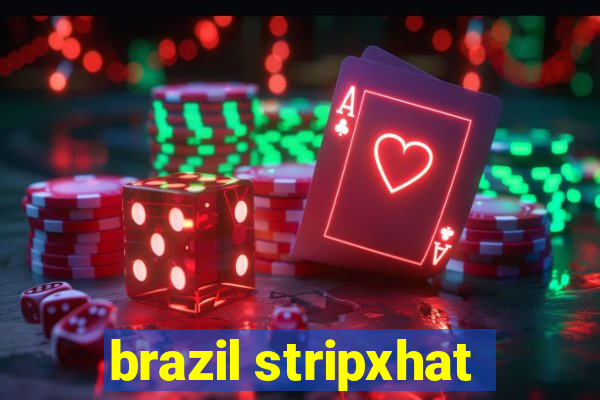 brazil stripxhat